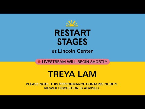 Treya Lam LIVE from #RestartStages at Lincoln Center