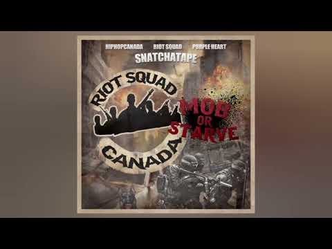 Riot Squad Canada - 19.JG, Half, Sam G, Koss & Money Marlo - Loyalty (RMX) | (Mob Or Starve)