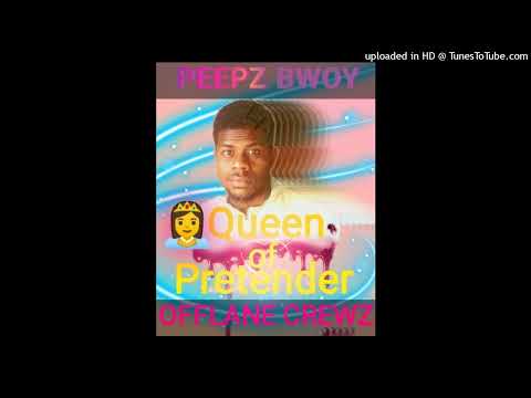 Peepz bwoy |Queen of pretender| Solo vibez 2022