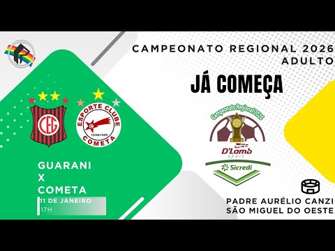 GUARANI X COMETA | CAMPEONATO REGIONAL 2026 | AO VIVO