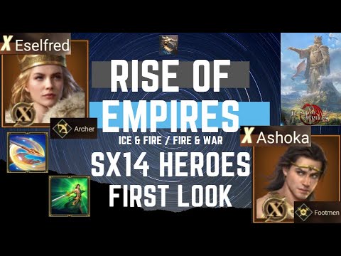 SX14 Heroes First Look - Rise of Empires Ice & Fire