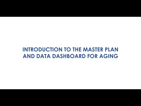 Data Dashboard for Aging How-To Videos - Master Plan for Aging