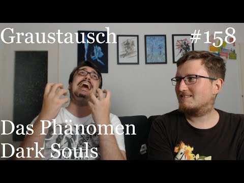 Graustausch #158: Das Phänomen Dark Souls [Podcast german deutsch]