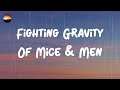 Of Mice & Men - Fighting Gravity (Lyrics) | Why am I always fighting gravity?