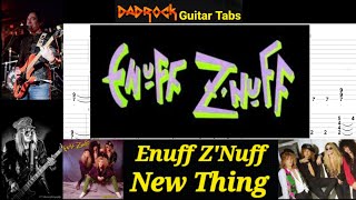 New Thing - Enuff Z'Nuff - Guitar + Bass TABS Lesson (Request)