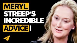 Meryl Streep's Top 10 Rules For Success