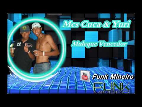 Mcs Cuca e Yuri Muleque Vencedor [ Funk Mineiro]