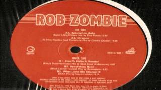 Rob Zombie-Spookshow Baby (Super Ultra-Deluxe Mix)