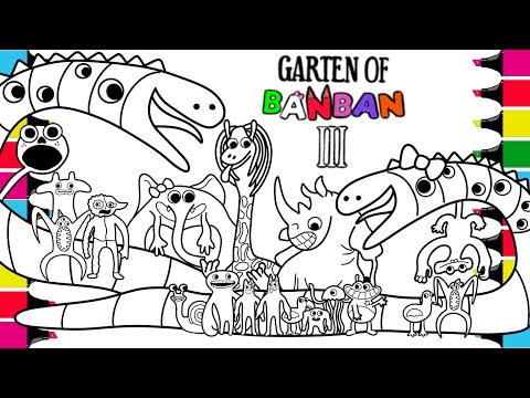 Garten of BanBan 4 New Coloring Pages /Color ALL NEW BOSSES + ENDING Chapter 7/Cartoon - On & On NCS