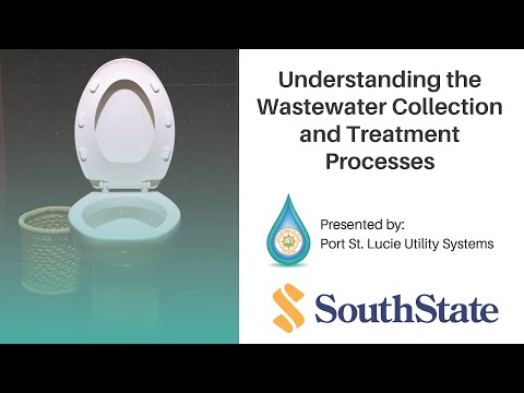 Port St. Lucie Utility Systems: Understanding the Wastewater Collection and Treatment Process