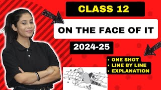 On the face of it Class 12 | One Shot | On the face of it Class 12 Full ( हिंदी में ) Explained
