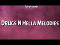 Don Toliver Drugs N Hella Melodies Lyrics