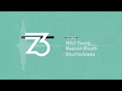 Nihil Young, Beacon Bloom - Shutterblade