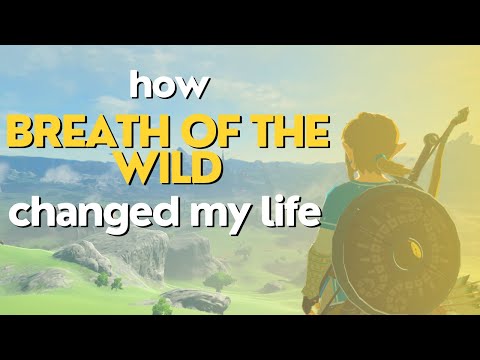 How Breath of the Wild changed my life