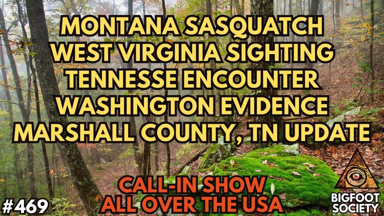 Bigfoot Sighting Updates from Marshall County, Tennessee and MORE! / CALL-IN SHOW