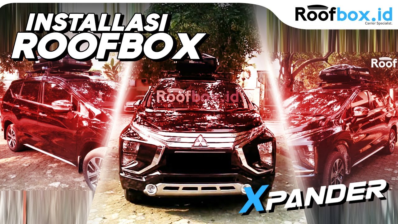 Installasi Roof box pada Xpander