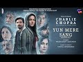 Yun Mere Sang (Reprise) | Madhubanti Bagchi | Vishal Bhardwaj | Charlie Chopra | Wamiqa Gabbi