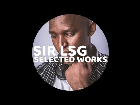 SIR LSG: SELECTED WORKS mixed by Dave M