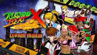 RUSHING BEAT X: Return Of Brawl Brothers - Launch Trailer