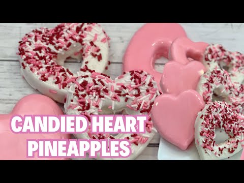 How To Make The BEST Heart Shaped Candy Pineapples