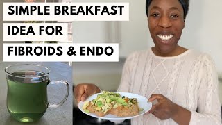 FIBROID FRIENDLY BREAKFAST IDEA 🥑🍅🍳| Shrink fibroids & goodbye endometriosis!