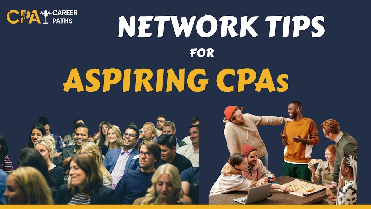 Networking Tips for Aspiring CPAs