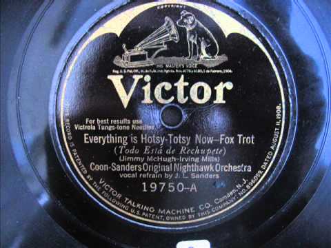 Coon Sanders Nighthawks - Everything is Hotsy-Totsy now