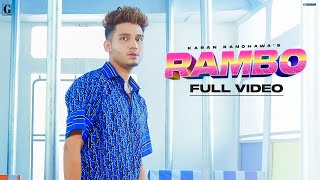 RAMBO : Karan Randhawa (Official Video) Satti Dhil