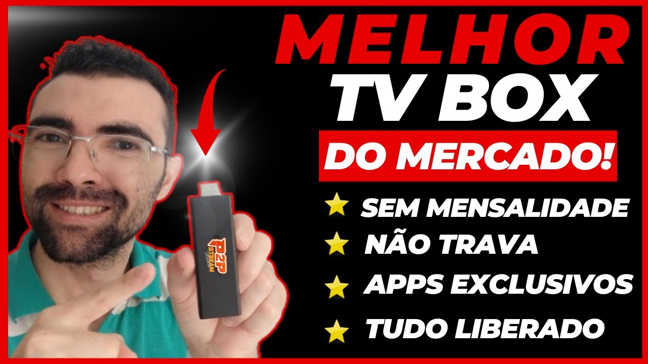 TV BOX - MELHOR TV BOX DO MERCADO - MELHOR TV BOX 2025 - TV BOX SEM MENS@LIDADE / TV BOX COMPLETA