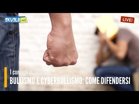Bullismo e cyberbullismo:ecco come difenderti