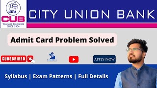 City Union Bank Admit Card Problem Solved| Admit Card kaise Download kare | syllabus @CareerDrive