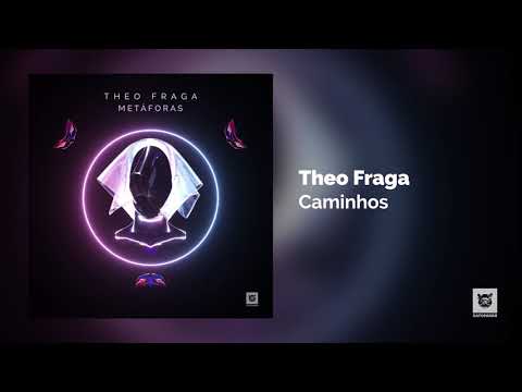Theo Fraga - Caminhos