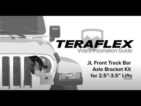 TeraFlex Install: JL/JLU Front Track Bar Axle Bracket Kit (2.5-3.5” Lift)