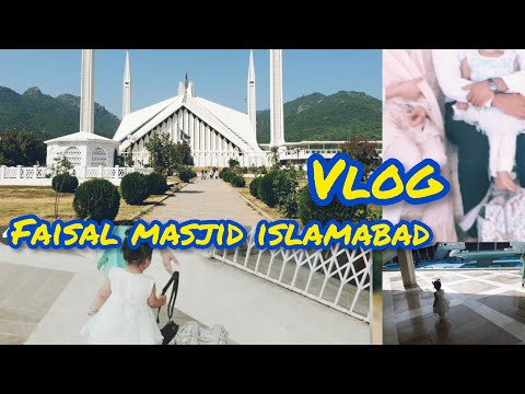 Faisal Masjid islamabad | faisal masjid vlog | faisal masjid ka tour | vlogger in islamabad