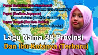 Download lagu Lagu 38 Nama Provinsi Indonesia dan Ibukotanya Terbaru mp3