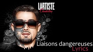 Lartiste - Liaisons Dangereuses (Lyrics/Paroles) HD