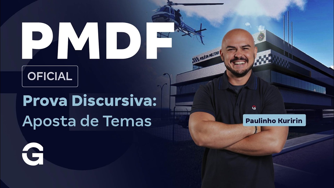Concurso PMDF Oficial | Prova Discursiva: Aposta de Temas com Paulinho Kuririn