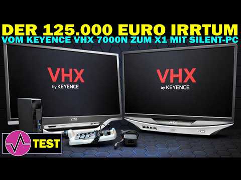Wenn 125.000-Euro-Equipment den Geist aufgibt - Vom Keyence VHX 7000N zum X1 mit eigenem Silent-PC