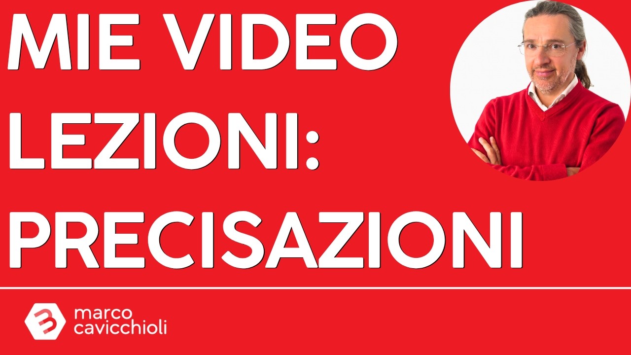 Precisazioni sulle mie video-lezioni