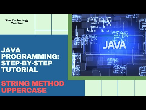 Java Tutorial String Methods Uppercase