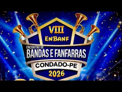 VIII Encontro de Bandas e Fanfarras de Condado - PE 2026