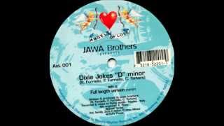 Jawa Brothers - Dixie Jokes "D" Minor