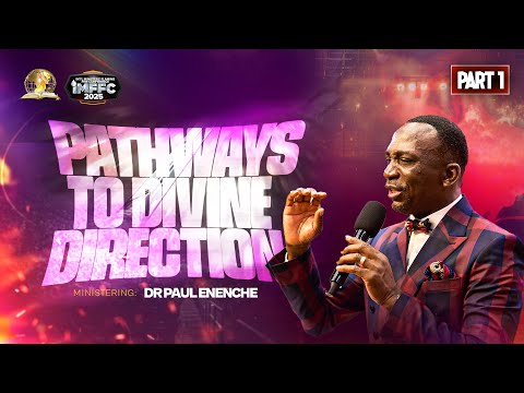 PATHWAY TO DIRECTION || PT 1 || BY DR PAUL ENENCHE