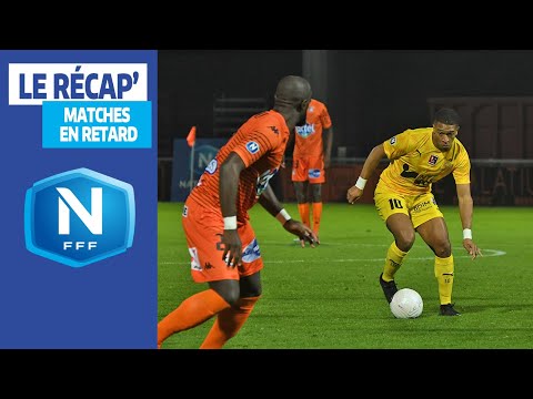 Le Récap' des matches en retard (J3, J6, J10) I National FFF 2020-2021