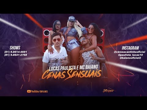 LUCAS PAULISTA E MC BAIANO - CENAS SENSUAIS - CLIPE OFICIAL