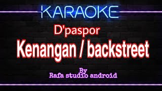 Download lagu D'paspor 'kenangan' (backstreet) karaoke tanpa vokal Cover fl studio mobile mp3