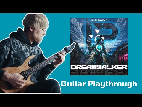 Ilmari Ponkala - Dreamwalker // Guitar Playthrough