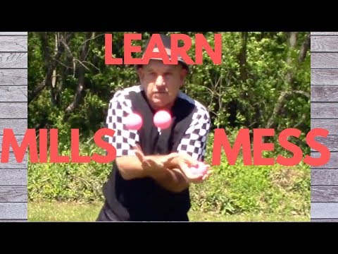 Mills Mess tips juggle 3 balls tutorial