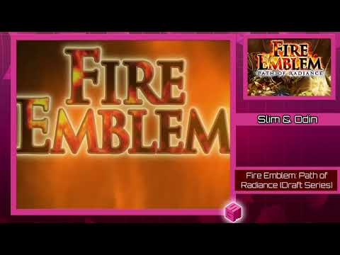 Fire Emblem: Path of Radiance - Draft Series [Part 1]