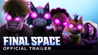 Final Space SEASON 3 Official Trailer